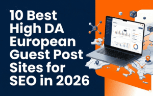 10-best-high-da-european-guest-post-sites-for-seo-in-2026